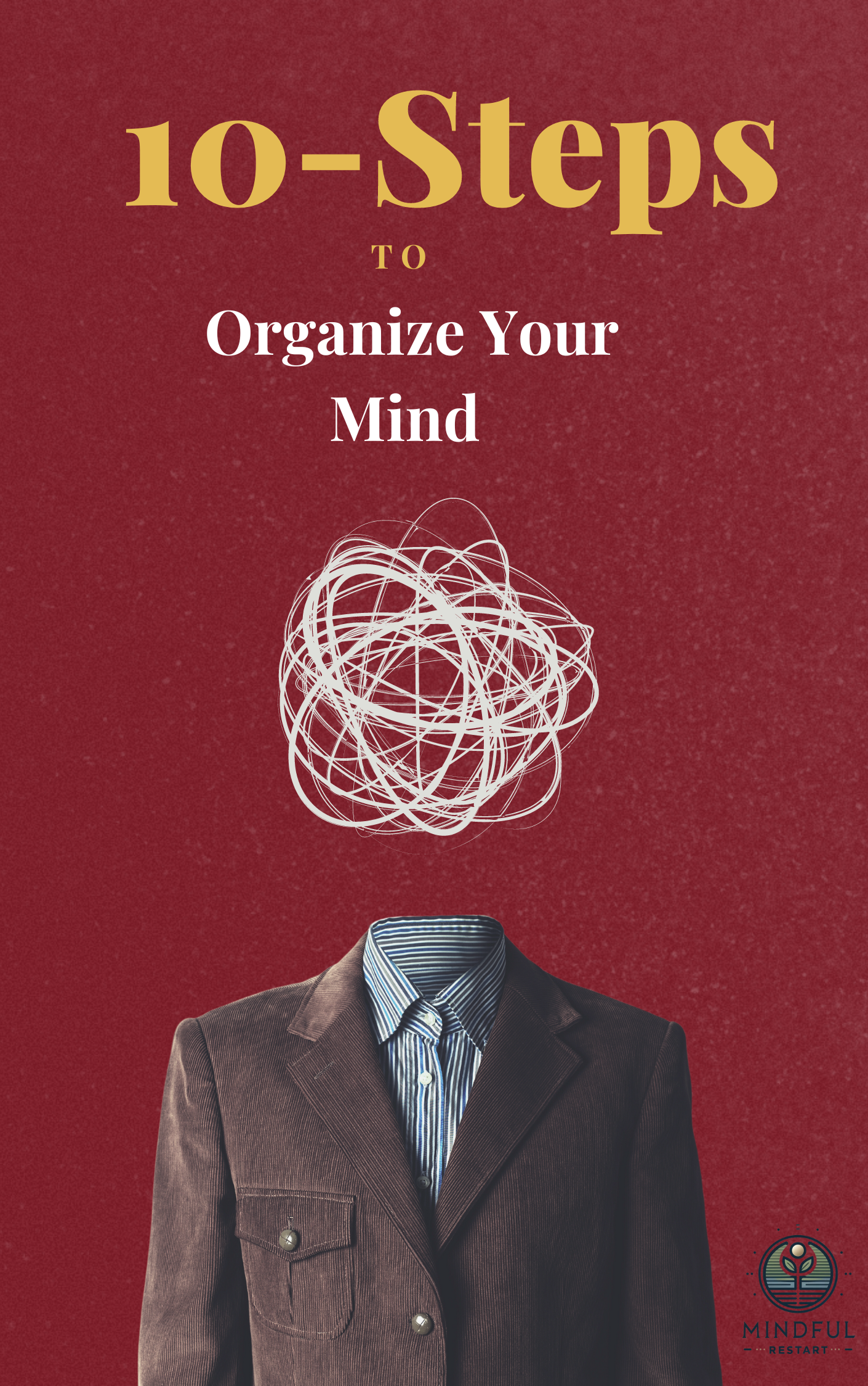 10 Steps to Organize Your Mind(Free Download)
